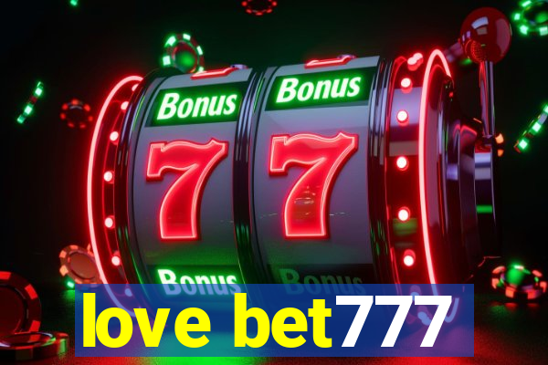 love bet777